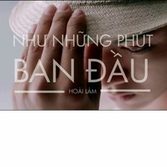 Nhu Nhung Phut Ban Dau - ZonWave (Remix)