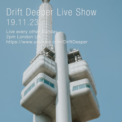 Drift Deeper Live Show 248 - 19.11.23