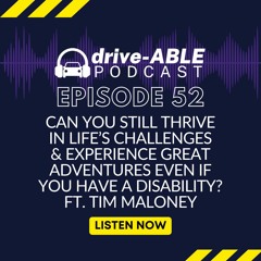 Episode 52: Can You Still Thrive in Life’s Challenges Even If You Have a Disability?