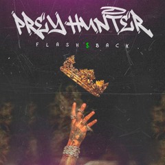 FLASHBACK - Prey Hunter