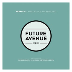 Barklas - Tu Alma Esta Despertando, Confia [Future Avenue]