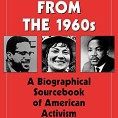 [GET] KINDLE 📄 Leaders from the 1960s: A Biographical Sourcebook of American Activis