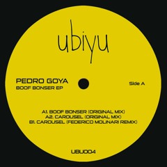 Pedro Goya - Boof Bonser EP (incl. Federico Molinari remix) UBU004