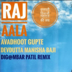 Raja Aala (Dig@mbar Patil Remix)