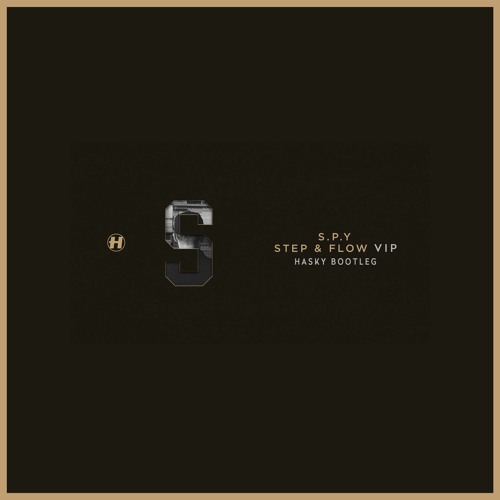S.P.Y - Step & Flow VIP(Hasky BOOTLEG)FREE DOWNLOAD