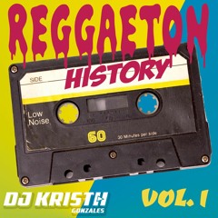 Reggaeton History VOL. 1 - DJKristh