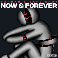 Sardah, Safe Spot - Now & Forever (Original Mix) [Sync Forward]