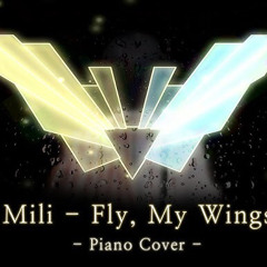 Fly, My Wings - SicaH’s piano cover