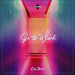 Can Demir - Go To Work