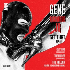 PREMIERE: Gene Richards Jr - The Feeder (Chlär & Chontane Remix)