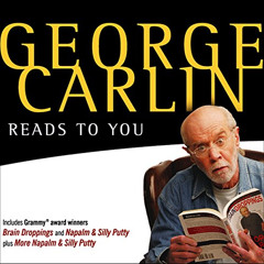 [GET] PDF √ George Carlin Reads to You: An Audio Collection Including Grammy Winners