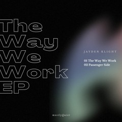 The Way We Work EP