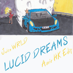 Juice WRLD - Lucid Dreams (Amir H.K Edit) Extended
