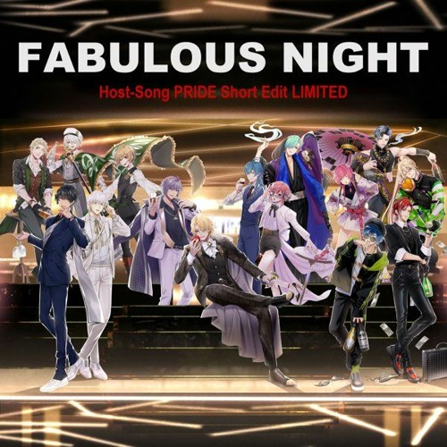 Stream tsukasa souo Listen to ファビュラスナイト HostSong PRIDE Short edit