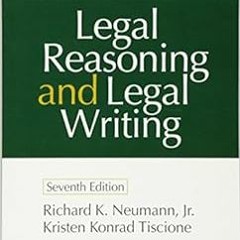 [Access] PDF ✏️ Legal Reasoning and Legal Writing: Structure, Strategy, and Style, Se