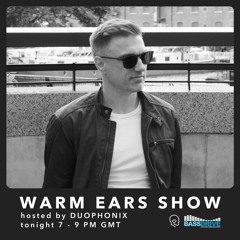 Warm Ears Show hosted By DUOPHONIX @Bassdrive.com (14 Jul 2024)