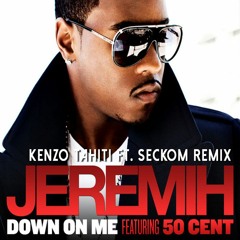 Jeremih & 50 Cent - DOWN ON ME (Seckom Ft. KZTT Remix)