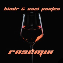 Axel Pontén & HLNDR - Rosémix [DUB, HYPNOTIC, GROOVY TECHNO MIX]