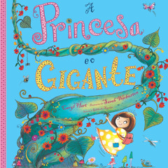 Ep. 98 - A Princesa e o Gigante