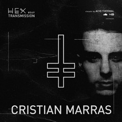 HEX Transmission #069 - Cristian Marras