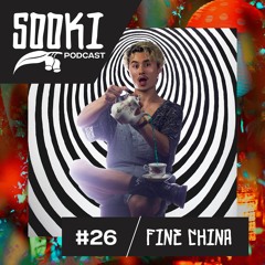 Sooki Podcast Episode #26: Fine China