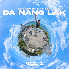 Mixtape - Da Nang Lak (Vol. 01) - DJ T-Lex