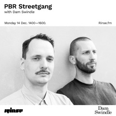 PBR Streetgang with Dam Swindle - 14 December 2020