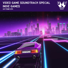 UV Funk 074: Video Game Soundtrack Special - Indie Games