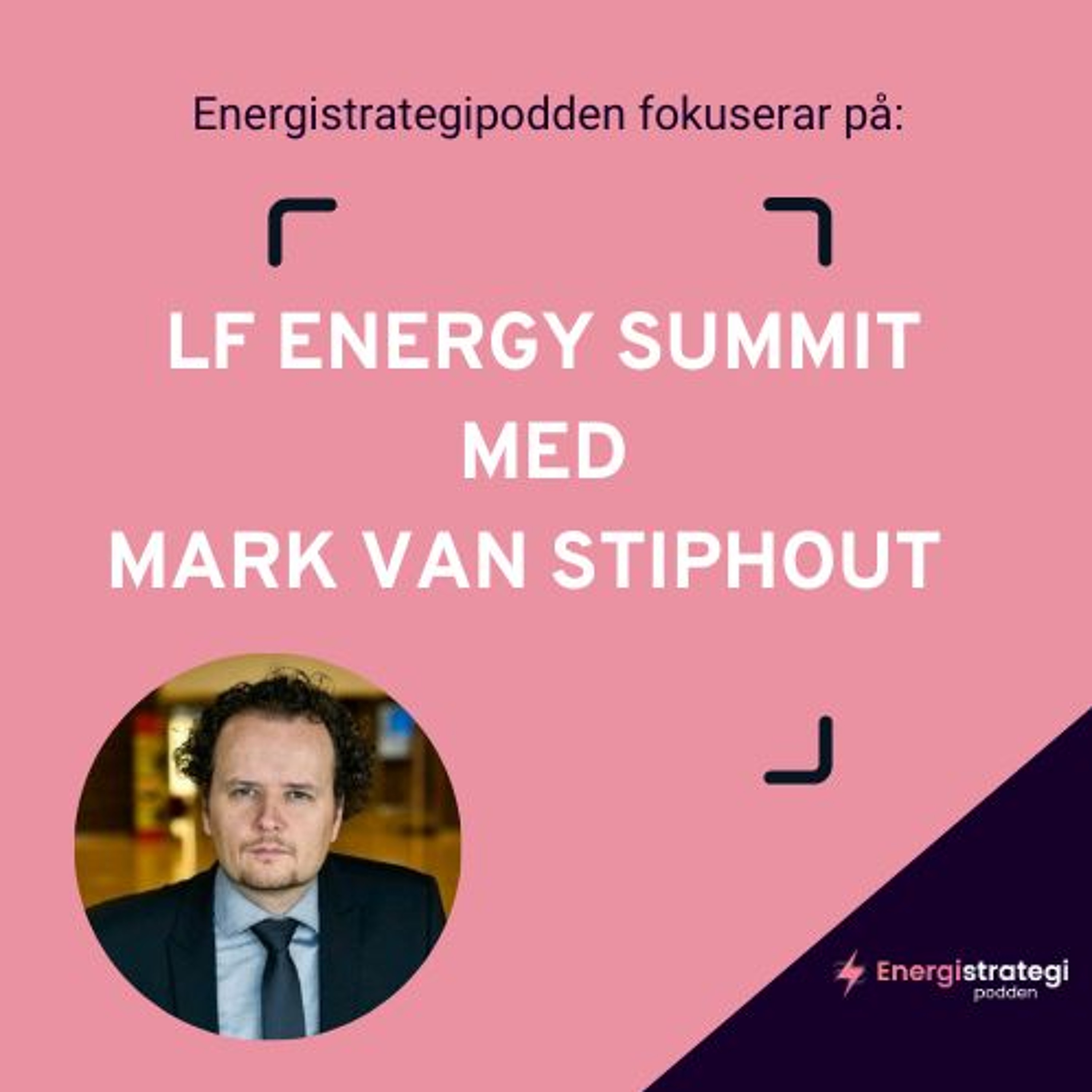 #265 - ESP fokuserar på LF Energy Summit med Mark van Stiphout, European Commision episode artwork