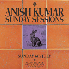 Anish Kumar - Sunday Sessions | 3 | 06.07.2025