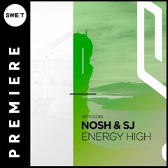 PREMIERE : Nosh & SJ - Energy High (Original Mix) [Movement Recordings]