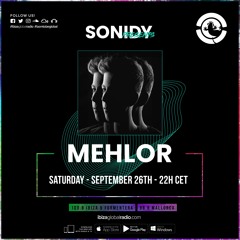Sonidy Presents: Mehlor - Ibiza Global Radio