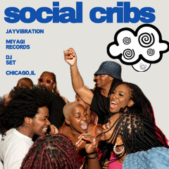 SOCIAL CRIBS X JAYVIBRATION (DJ SET - MIYAGI RECORDS)