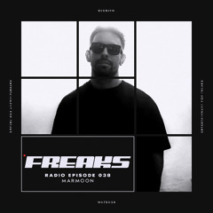 Freaks Radio Episode 038 - MARMOON