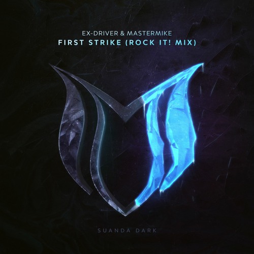 Ex-Driver & MasterMike - First Strike (Rock It! Mix)