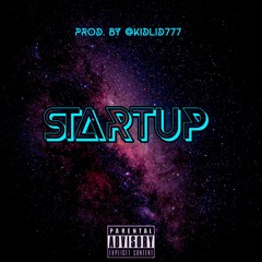 Lid- Startup (prod. @kidlid777)