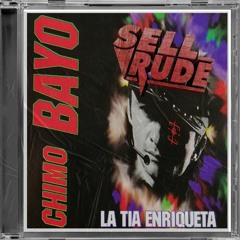 Chimo Bayo - La Tia Enriqueta (SellRude Remix)