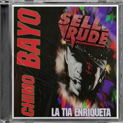 Stream Chimo Bayo La Tia Enriqueta (SellRude Remix) by SellRude