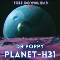 Planet-H31 (200BPM) (Original Mix) [FREE DOWNLOAD]