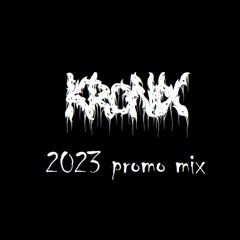 KR0NiX 2023 promo mix