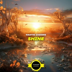 Haotic Visions - Shine