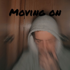 Moving on