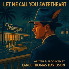 Let Me Call You Sweetheart