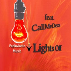 Lights Off feat. CallMeDezz