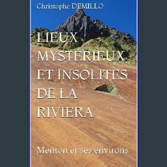 ebook [read pdf] 📚 Lieux mystérieux et insolites de la Riviera: Menton et ses environs (French Edi