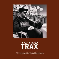 ITX135 mixed by Vicky Montefusco