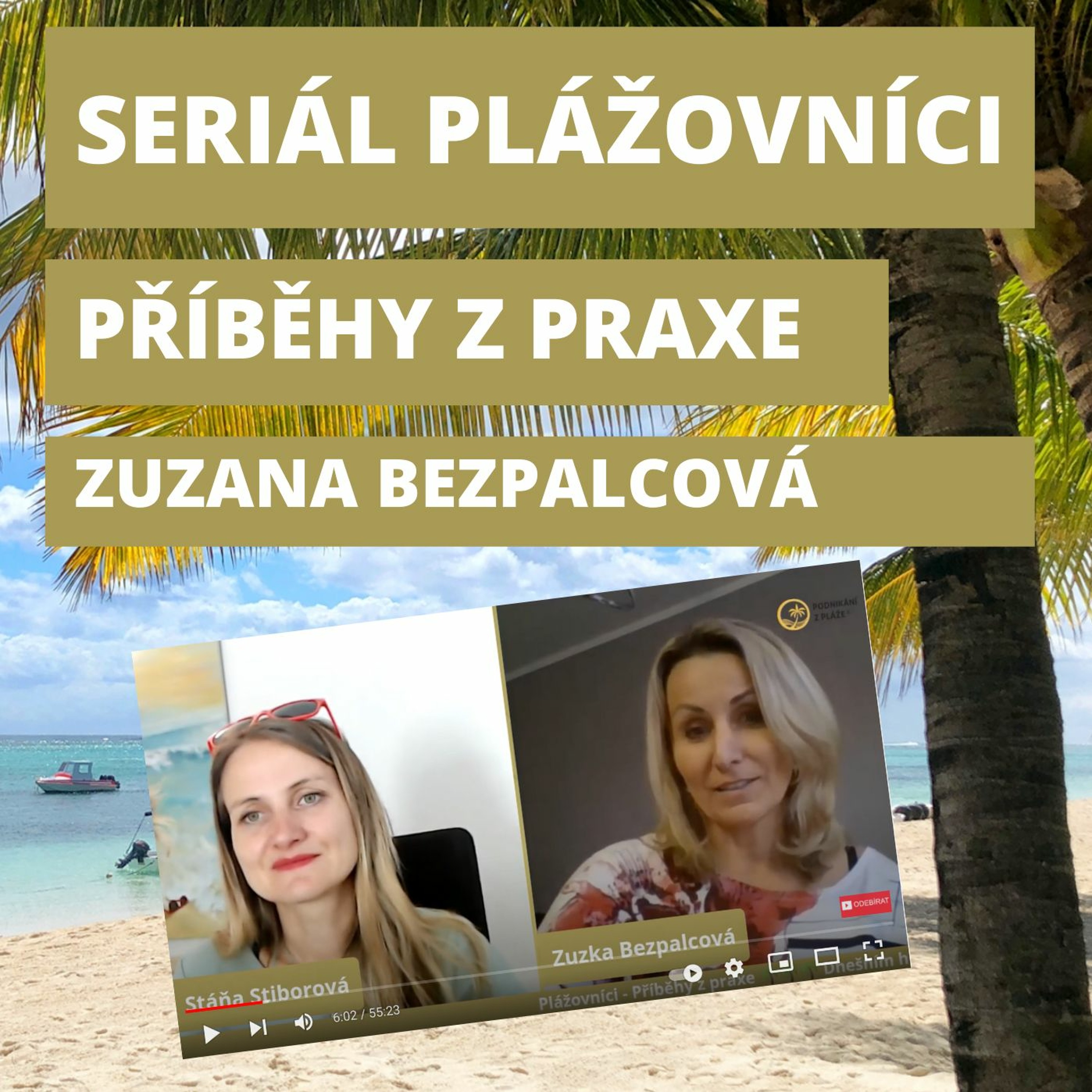 Podnikání z pláže | Stáňa Stiborová