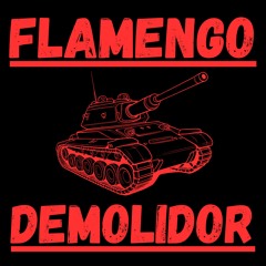 FLAMENGO DEMOLIDOR - DJ DAY ALVES - DJ KORÉIA - DJ LOSS DO BQ - 2025