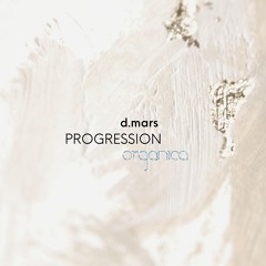 D.Mars - Progression 1 [Organica Sound]