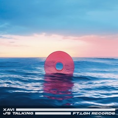 Xaxi - J'S Talking (Ft.loh Records)